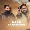 About Naam Kama Rakha Song